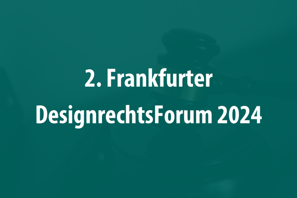 2. Frankfurter DesignrechtsForum